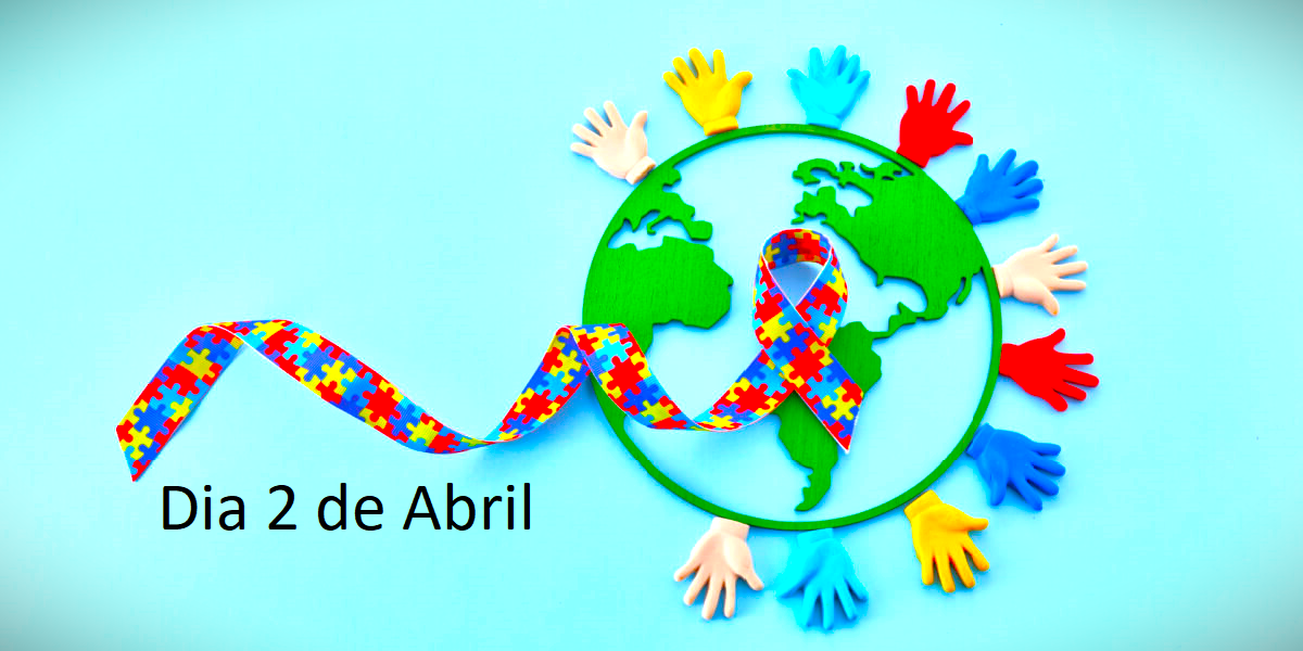 Celebrando o Dia Mundial da Conscientização do Autismo